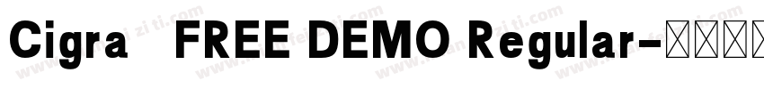 Cigra   FREE DEMO Regular字体转换